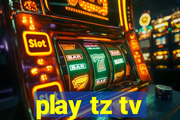 play tz tv